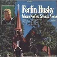 Ferlin Husky - Where No One Stands Alone